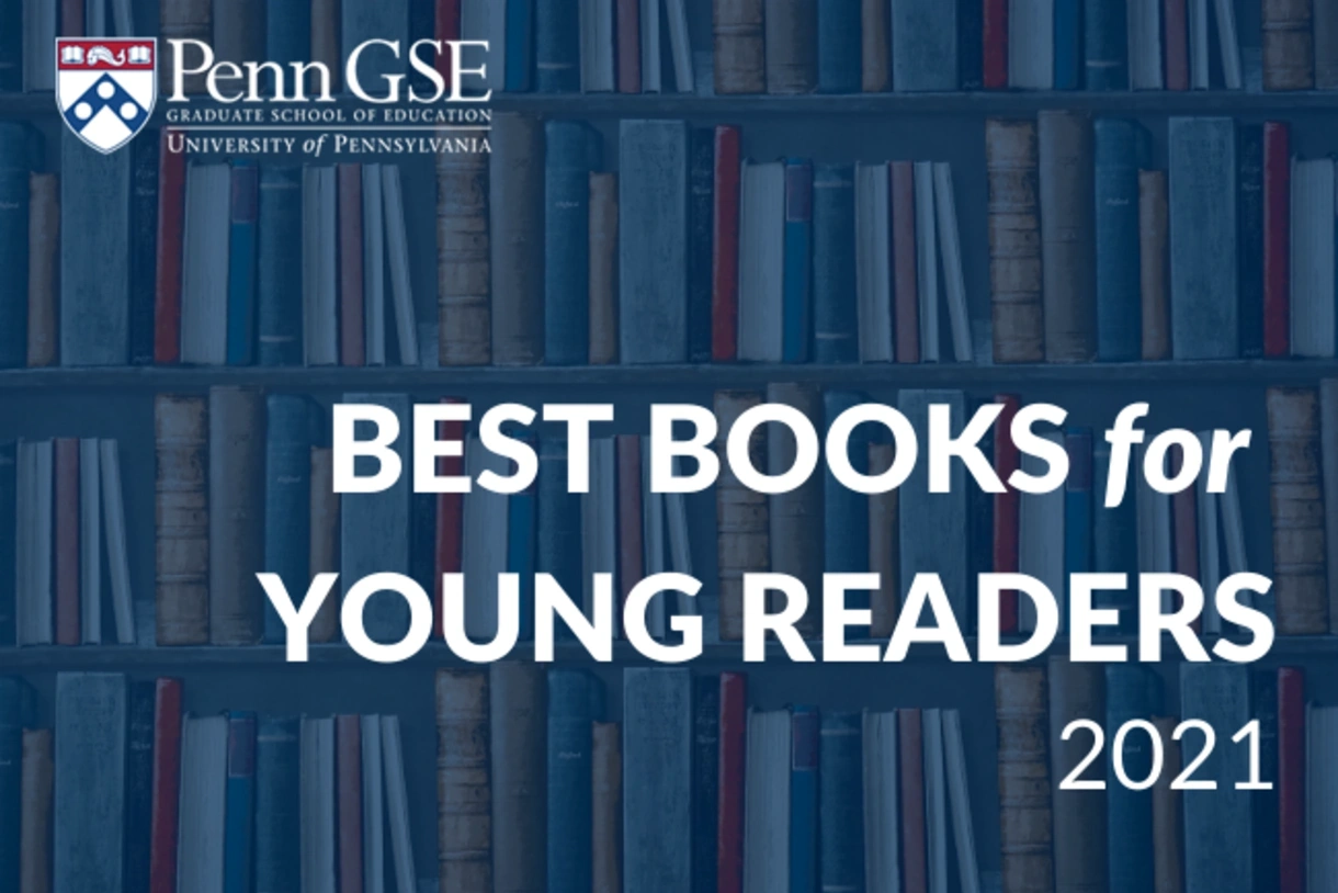 "Best Books for Young Readers title card in front of Background of a bookcase of books with the Penn GSE Logo in corner